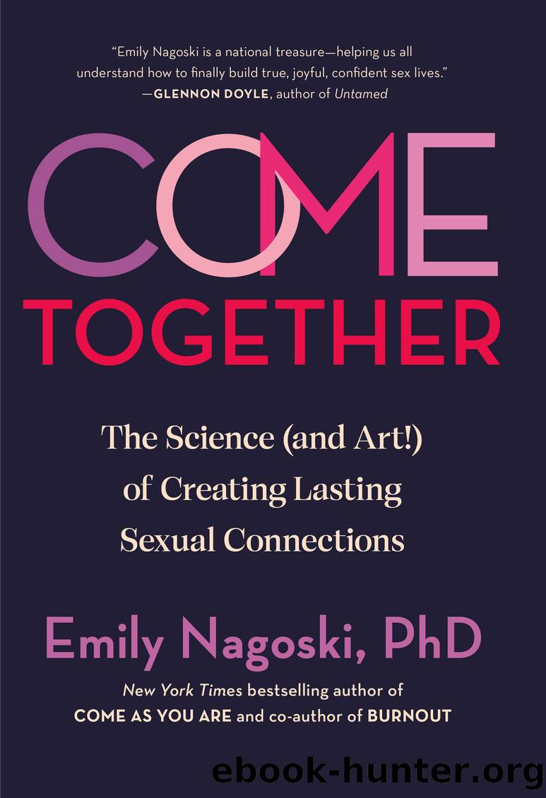 Come Together by Emily Nagoski PhD
