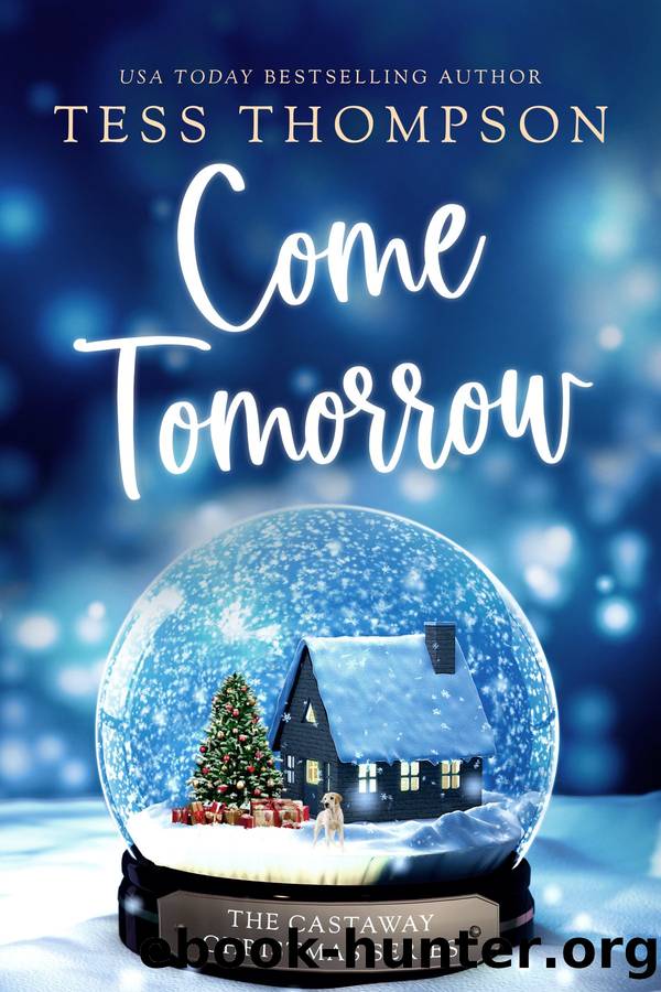 Come Tomorrow by Tess Thompson