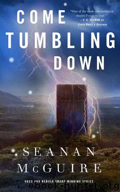 Come Tumbling Down (Wayward Children) by Seanan McGuire