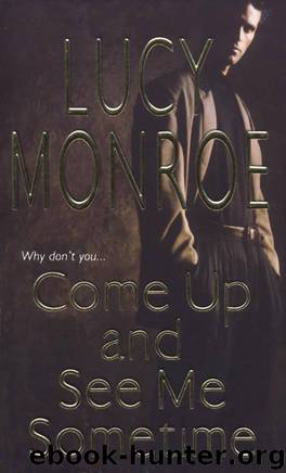 Come Up and See Me Sometime by Lucy Monroe