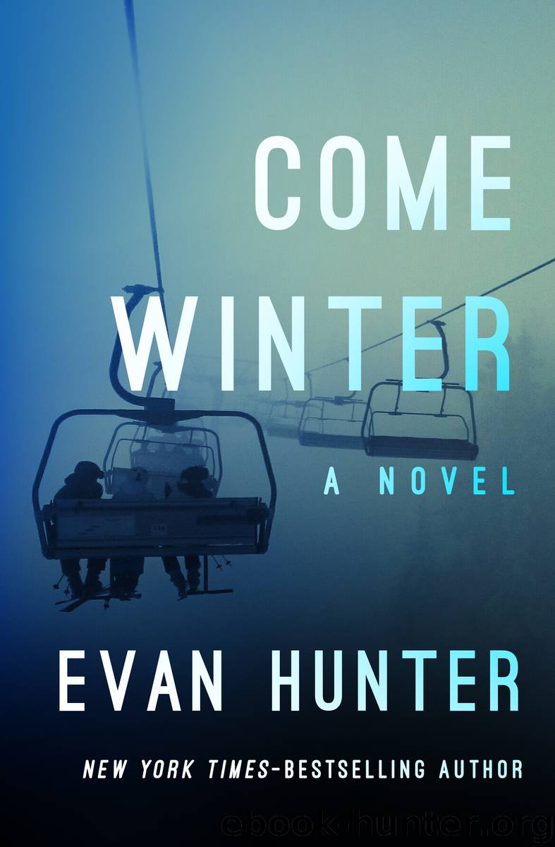 Come Winter by Hunter Evan;