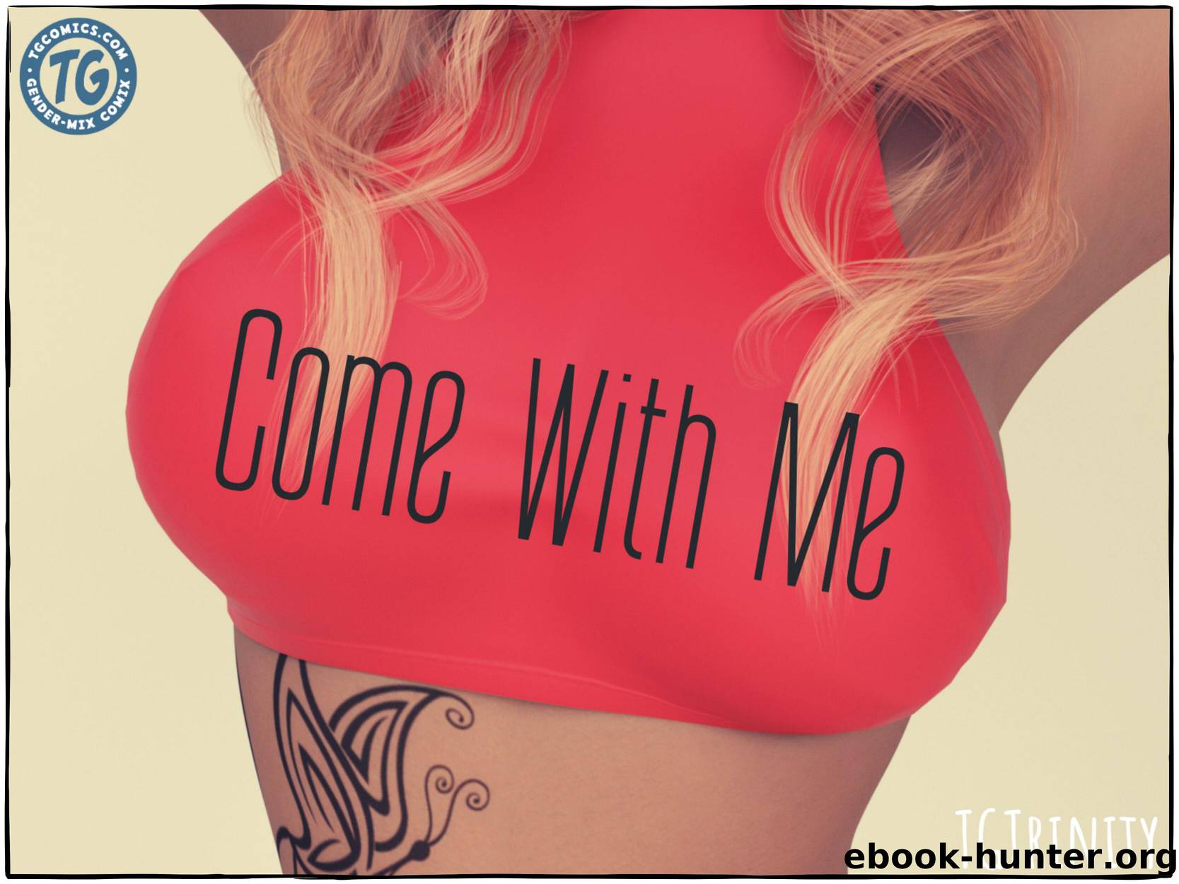 Come With Me (Red) by TGTrinity