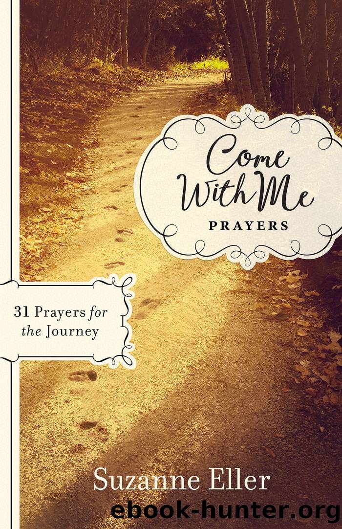 Come With Me Prayers by Suzanne Eller