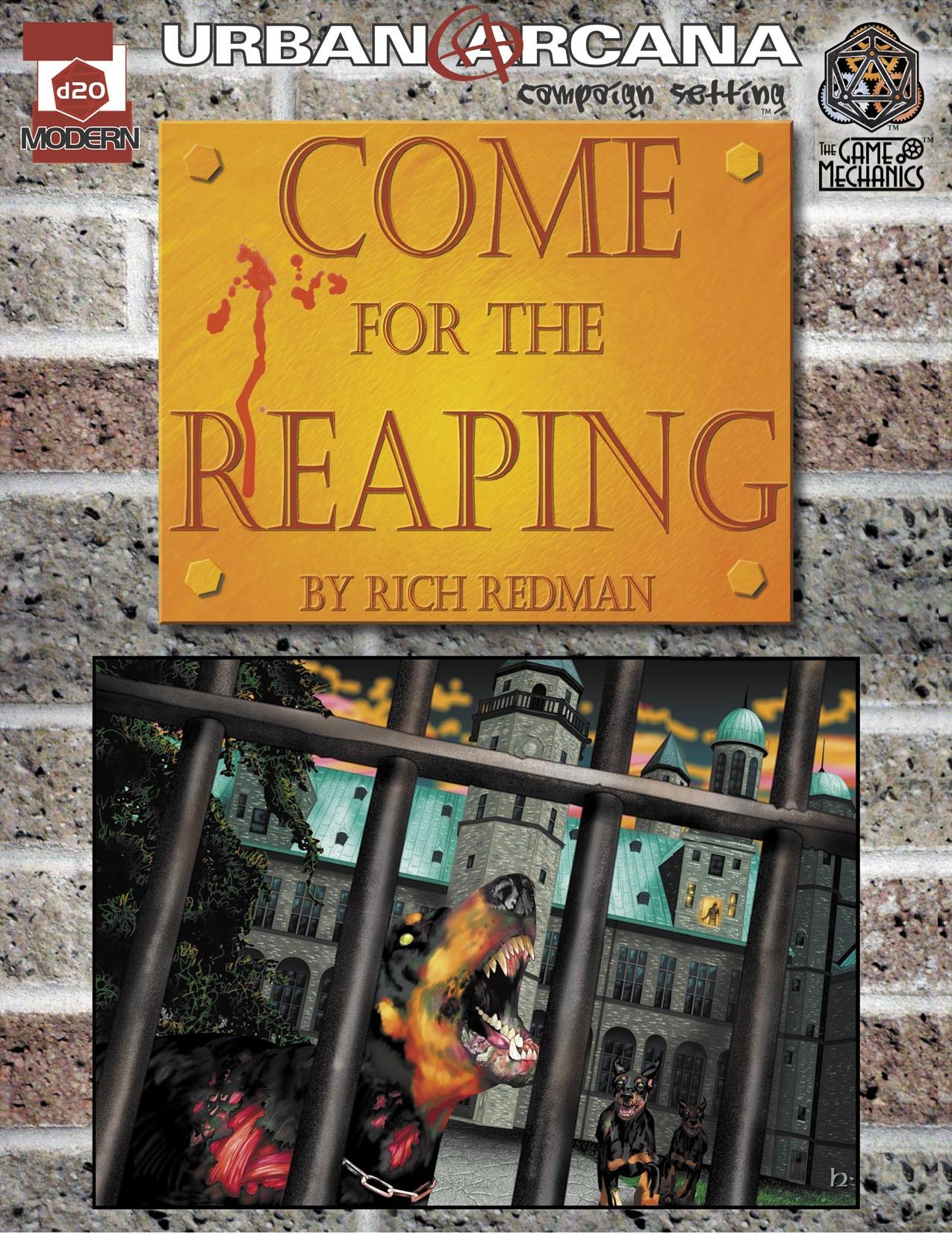 Come for the Reaping by © 2003 The Game Mechanics Inc. All rights reserved. Designer: Rich Redman