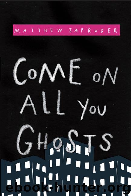 Come on All You Ghosts by Matthew Zapruder