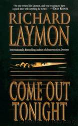 Come out tonight by Richard Laymon