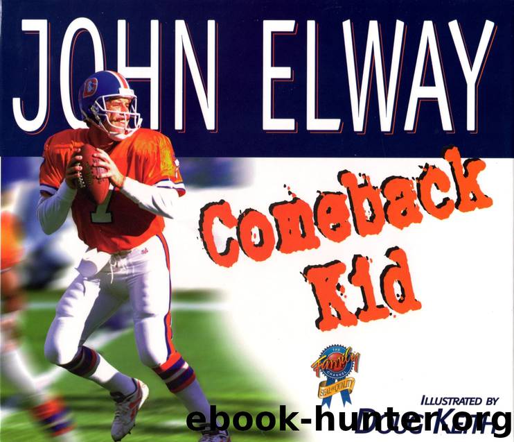 Comeback Kid by John Elway