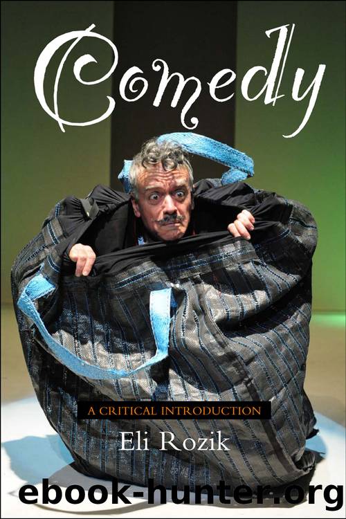 Comedy A Critical Introduction by Eli Rozik