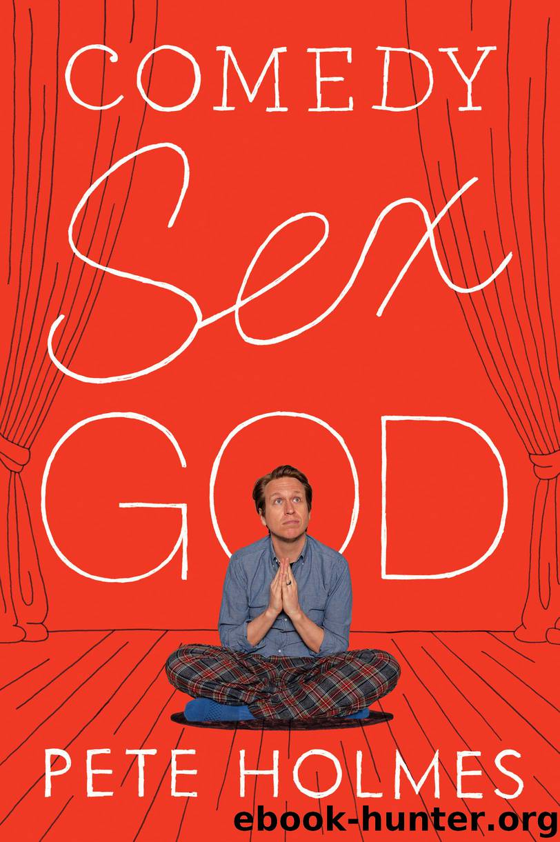 Comedy Sex God (9780062803993) by Holmes Pete