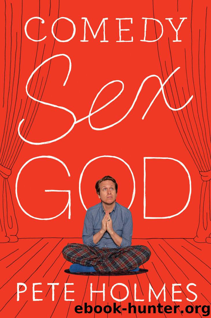 Comedy Sex God by Pete Holmes