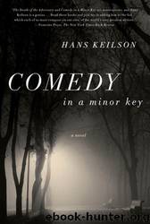 Comedy in a Minor Key by Hans Keilson & Damion Searls