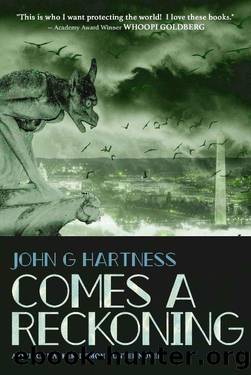 Comes A Reckoning (Quincy Harker Demon Hunter Book 8) by John G. Hartness