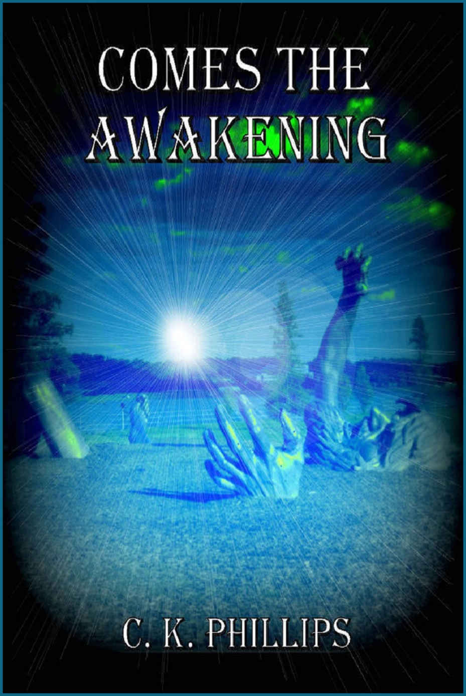 Comes The Awakening (Kents/Lander Series Book 1) by C. K. Phillips