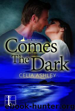 Comes the Dark by Celia Ashley