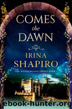 Comes the Dawn: A totally heart-wrenching and gripping historical page-turner (Wonderland Book 5) by Irina Shapiro