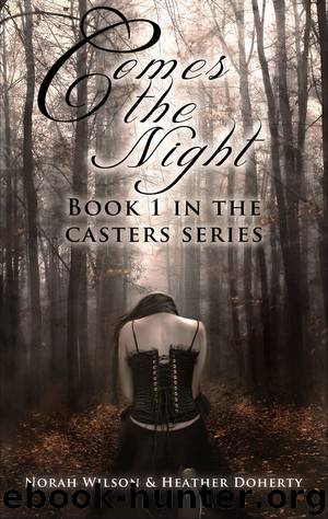 Comes the Night by Norah Wilson & Heather Doherty