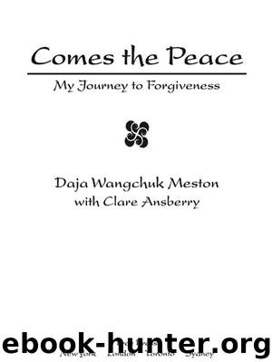 Comes the Peace by Daja Wangchuk Meston & Clare Ansberry