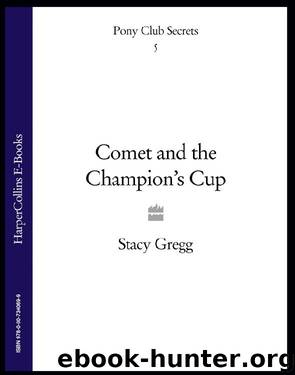 Comet and the Champion's Cup by Stacy Gregg