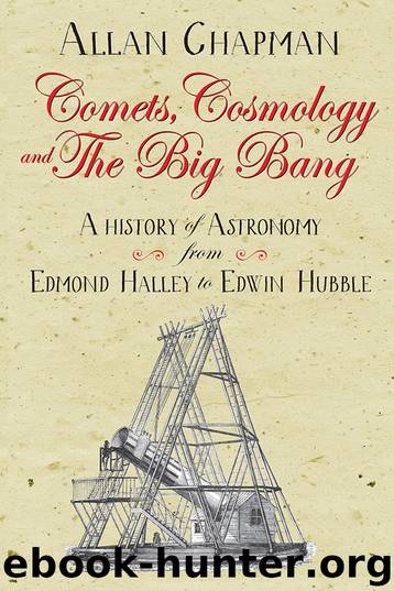 Comets, Cosmology and the Big Bang by Allan Chapman
