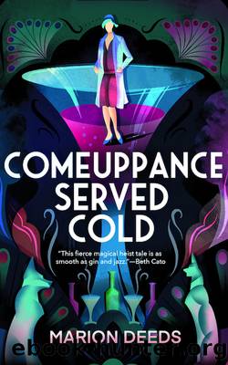Comeuppance Served Cold by Marion Deeds