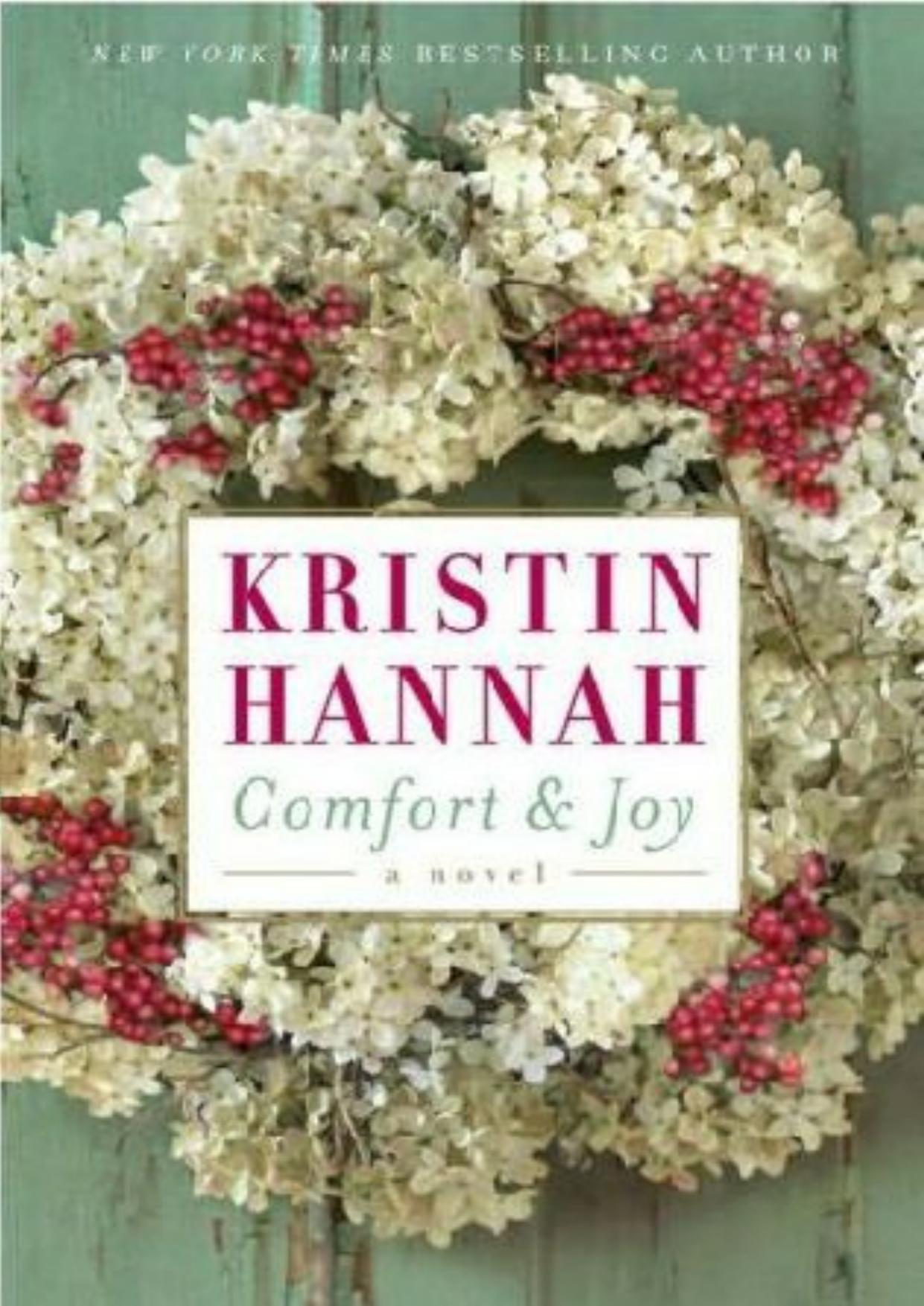Comfort & Joy by Kristin Hannah