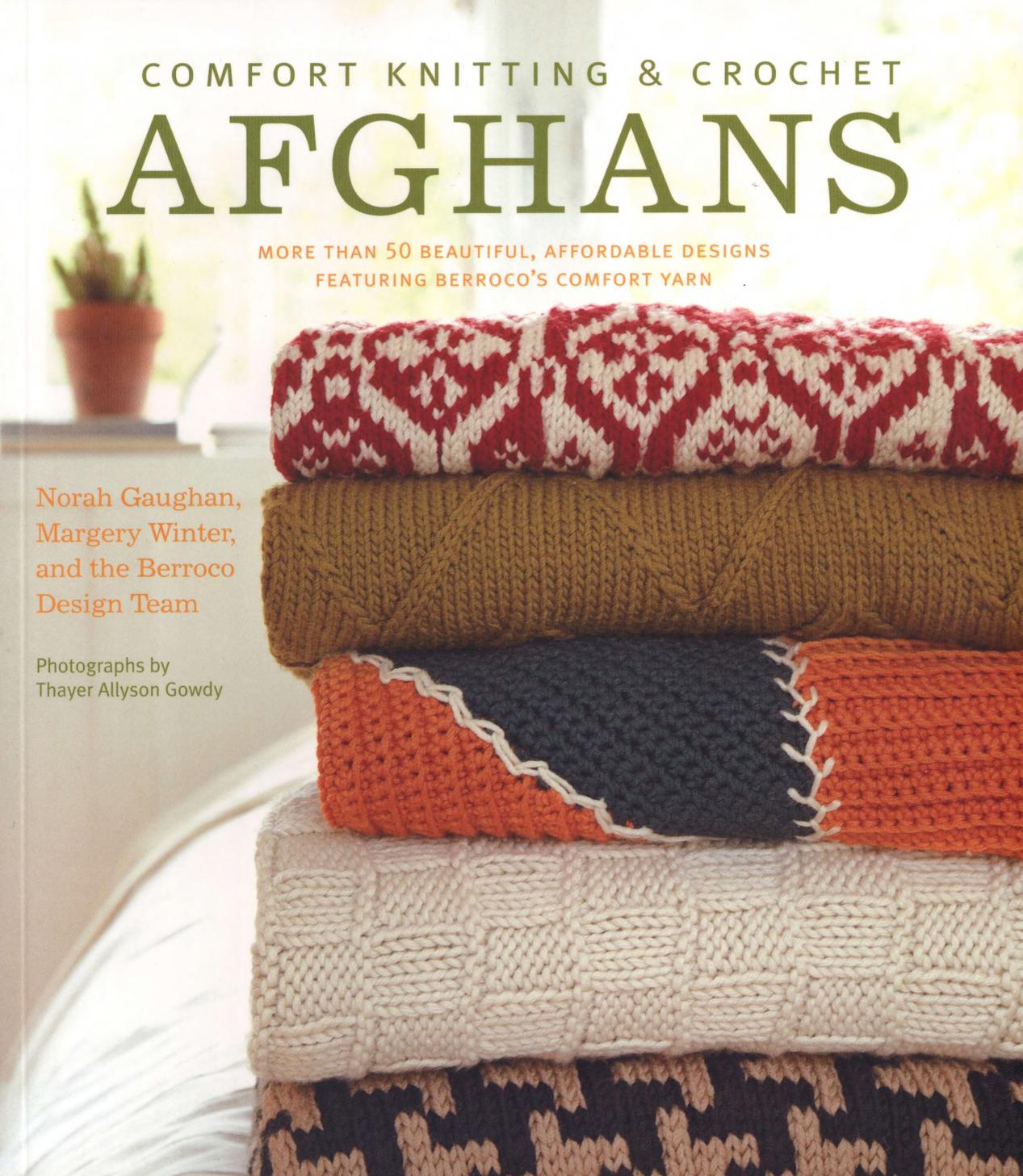 Comfort Knitting & Crochet Afghans by Norah Gaughan