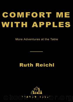 Comfort Me with Apples by Ruth Reichl