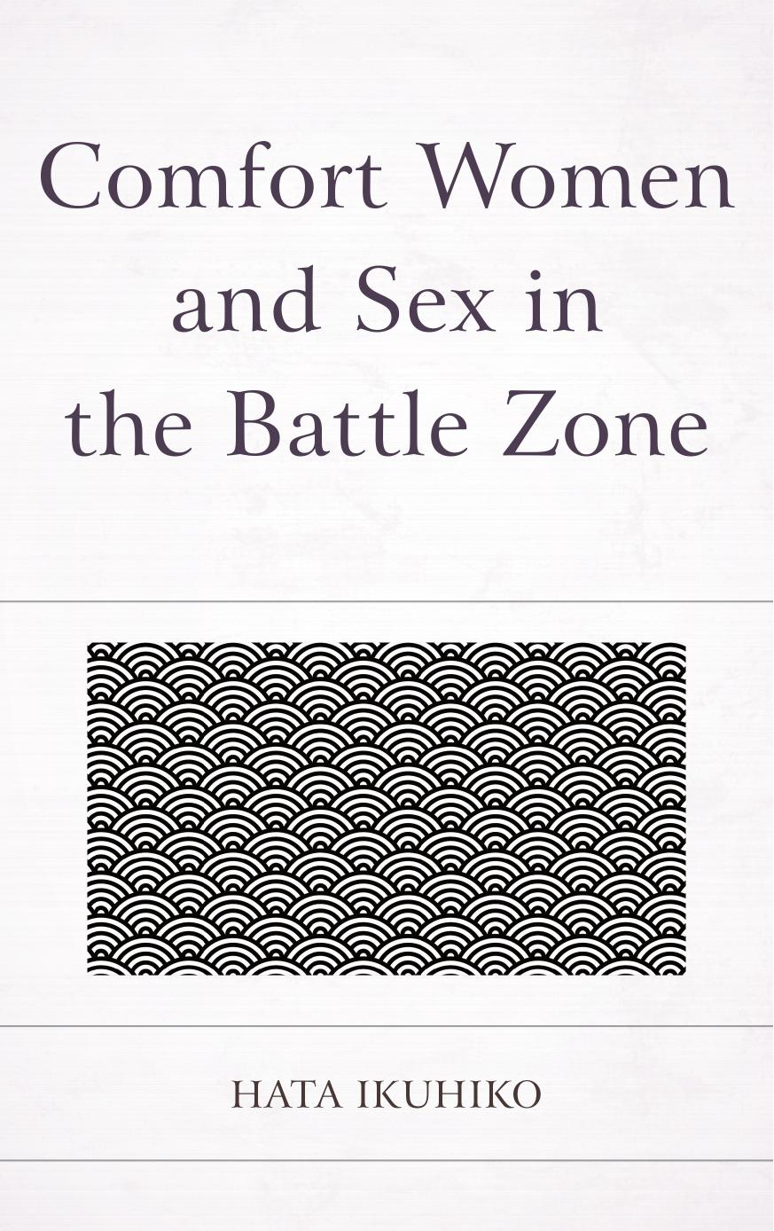 Comfort Women and Sex in the Battle Zone by Ikuhiko Hata