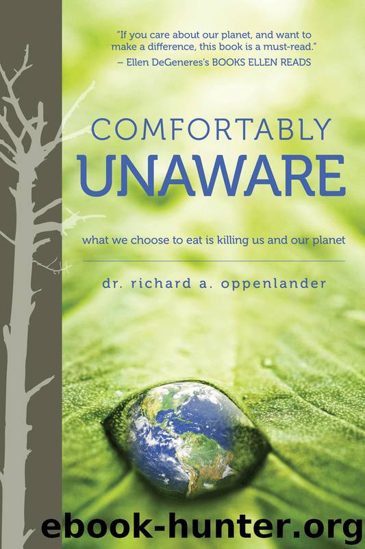 Comfortably Unaware by Dr. Richard Oppenlander