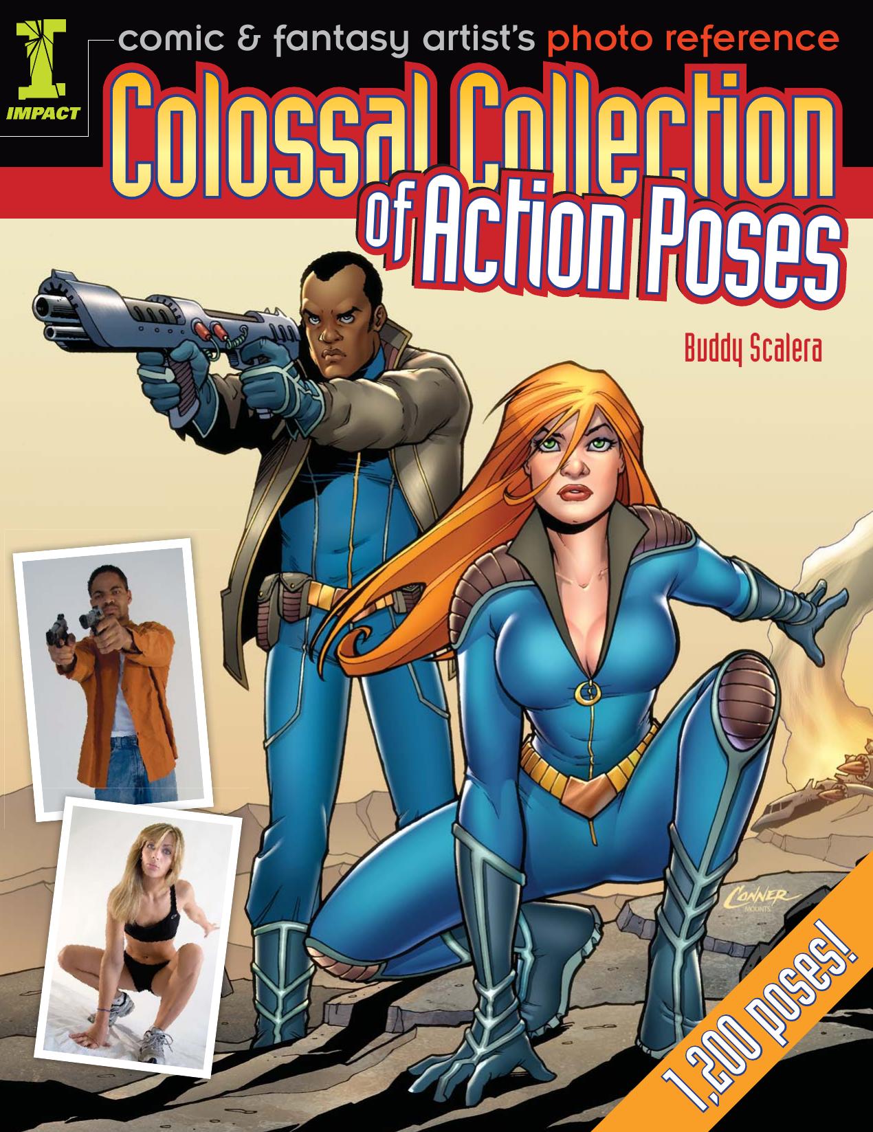 Comic & Fantasy Artistâs Photo Reference: Colossal Collection of Action Poses by Buddy Scalera