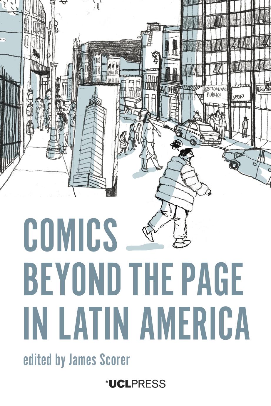Comics Beyond the Page in Latin America (Modern Americas) by James Scorer (editor)