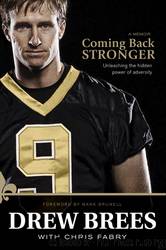 Coming Back Stronger by Drew Brees & Drew Brees