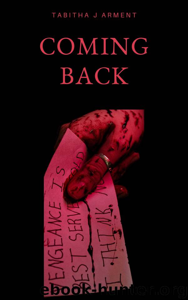 Coming Back by Tabitha J Arment