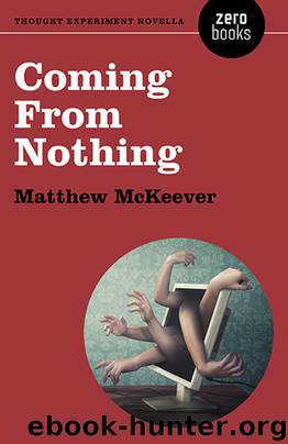 Coming From Nothing by Matthew McKeever