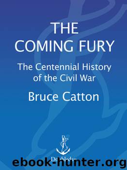 Coming Fury, Volume 1 by Bruce Catton