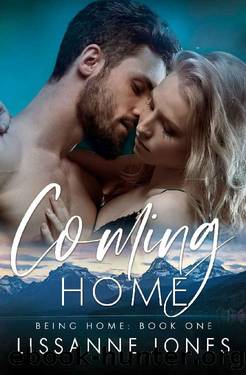Coming Home (Being Home Book 1) by Lissanne Jones