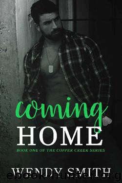 Coming Home (Copper Creek Book 1) by Wendy Smith & Ariadne Wayne