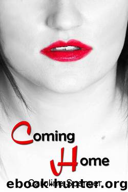 Coming Home (Only Time Will Tell #1) by Caroline Spencer