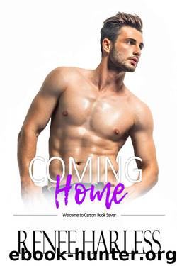 Coming Home (Welcome to Carson Book 7) by Renee Harless