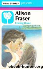 Coming Home by Alison Fraser