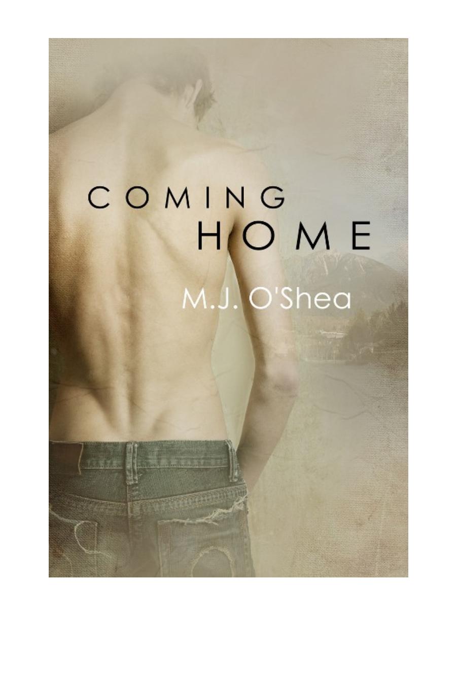 Coming Home by M.J. O™Shea