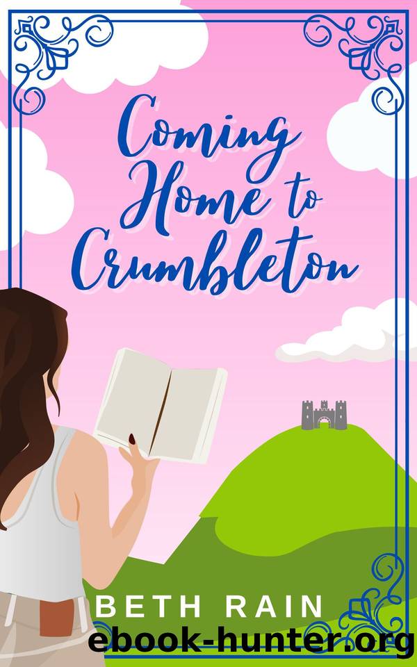 Coming Home to Crumbleton by Beth Rain