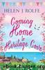 Coming Home to Heritage Cove: A delightfully romantic summer read by Helen J Rolfe