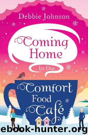 Coming Home to the Comfort Food Cafe by Debbie Johnson