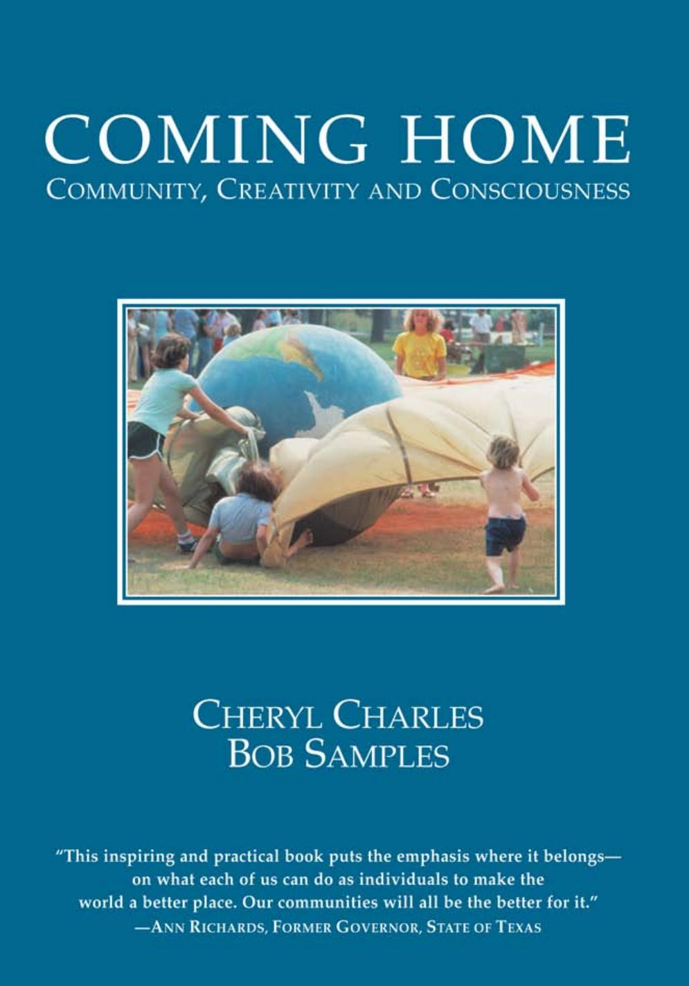 Coming Home: Community, Creativity and Consciousness by Cheryl Charles