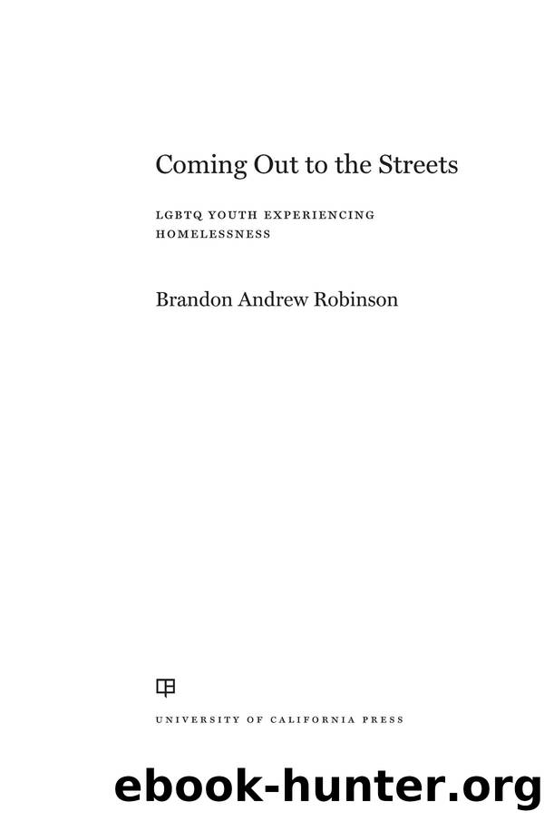 Coming Out to the Streets by Brandon Andrew Robinson