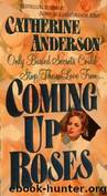 Coming Up Roses by Catherine Anderson