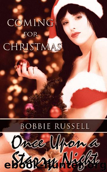Coming for Christmas: Once Upon a Starry Night by Bobbie Russell