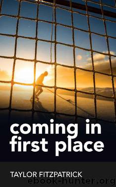 Coming in First Place (Between the Teeth Book 1) by Taylor Fitzpatrick