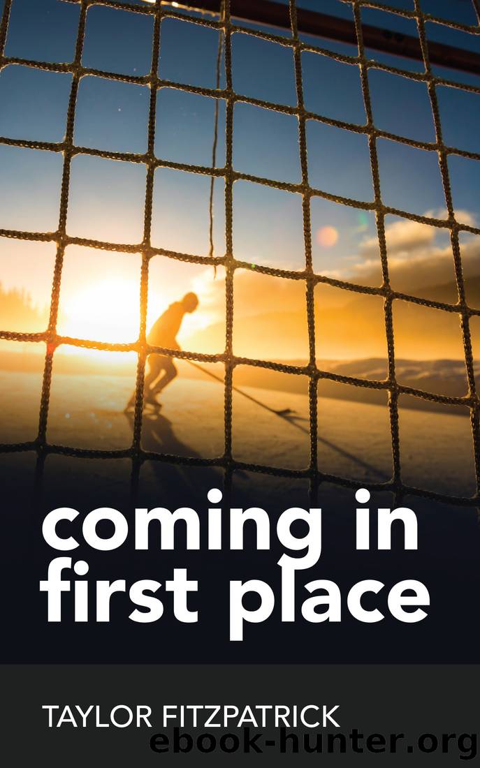 Coming in First Place by Taylor Fitzpatrick
